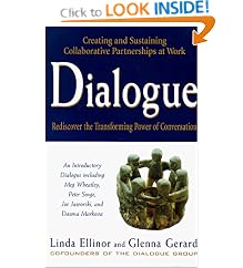 Dialogue: Rediscover the Transforming Power of Conversation: Linda Ellinor, Glenna Gerard