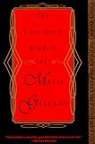 Collected Stories of Mavis Gallant, The
