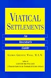 Viatical Settlements: An Investor's Guide