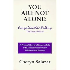 You Are Not Alone: Compulsive Hair Pulling, the Enemy Within