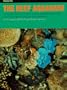 The Reef Aquarium: A Comprehensive Guide to the Identification and Care of Tropical Marine Invertebrates (Volume 1)