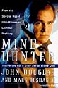 Mindhunter: Inside the Fbi's Elite Serial Crime Unit