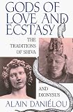 Gods of Love and Ecstasy: The Traditions of Shiva and Dionysus