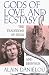 Gods of Love and Ecstasy: The Traditions of Shiva and Dionysus