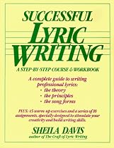 Successful Lyric Writing: A Step-By-Step Course & Workbook