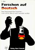 Produkt-Bild: Forschen auf Deutsch. Der Macchiavelli f&uuml;r Forscher und solche, die es noch werden wollen.