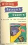 Writing Research Papers: A Guide to the Process