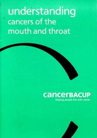 Understanding Cancers of the Mouth and Throat Understanding Cancers of the Mouth and Throat
