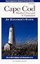 Cape Cod, Martha's Vineyard and Nantucket: An Explorer's Guide (Explorer's Guides)
