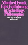 Eine Einführung in Schellings Philosophie