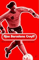 Ajax, Barcelona, Cruyff
