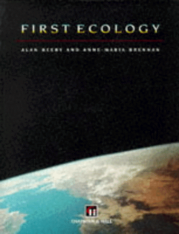 First Ecology: Primer in Ecology and Environmental Issues