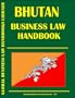 Bhutan Business Law Handbook