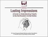 Lasting Impressions: A Guide to Understanding Fossils in the Northeastern United States