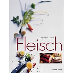 Fleisch, Das gro�e Buch vom (Teubner Edition)