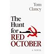 The Hunt for Red October ~ Tom Clancy