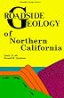 Roadside Geology of Northern California (Roadside Geology Series)