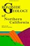 Roadside Geology of Northern California (Roadside Geology Series)