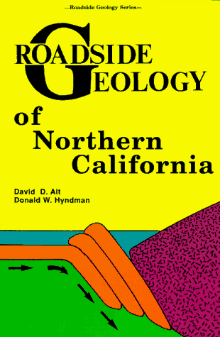Roadside Geology of Northern California (Roadside Geology Series) under Specific Locations in The Books Store