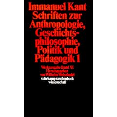 Werkausgabe in 12 Bänden: Werkausgabe, Bd.11, Schriften zur Anthropologie, Geschichtsphilosophie, Politik und Pädagogik, Teil 1: Bd 11 (Taschenbuch)