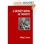 A Money Mind at Ninety (Fraser Publishing Library)