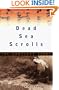 Dead Sea Scrolls: The Complete Story