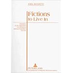 Fictions to Live in: Narration As an Argument for Fiction in Salman Rushdie's Novels book cover
