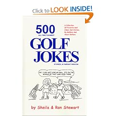 500 All Time Funniest Golf Jokes, Stories & Fairway Wisdom