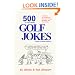 500 All Time Funniest Golf Jokes, Stories & Fairway Wisdom