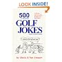 500 All Time Funniest Golf Jokes, Stories & Fairway Wisdom
