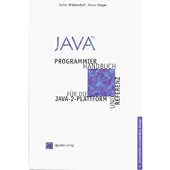 Java. Programmierhandbuch und Referenz f�r die Java-2-Plattform - Einf�hrung und Kernpakete. Mit CD-ROM.