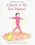 I Dance In My Red Pajamas Lb (Charlotte Zolotow Book)