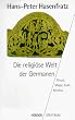 Die religi�se Welt der Germanen. Ritual, Magie, Kult, Mythus.