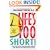 Life's Too Short!: Pull The Plug On Self-Defeating Behavior And Turn On The Power Of Self-Esteem