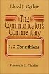 The Communicator's Commentary: 1 And 2 Corinthians (Communicator's Commentary)