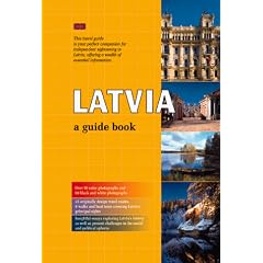 Latvia: A Guide Book
