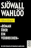 Roman über ein Verbrechen. Die zehn Romane mit Kommissar Martin Beck.: 10 Bde.