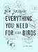 How to Build Everything You Need For Your Birds