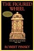 The Figured Wheel: New and Collected Poems, 1966-1996