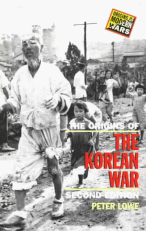 The Origins of the Korean War (Origins Of Modern Wars)