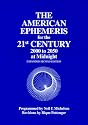 The American Ephemeris for the 21st Century: 2000 to 2050 at Midnight