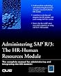 Administering SAP R/3: HR - Human Resources Module