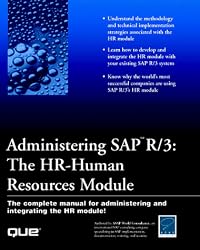 Administering SAP R/3: HR - Human Resources Module