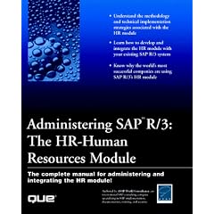 Administering SAP R/3: HR - Human Resources Module