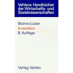 Investition. Schwachstellen des Investitionsbereichs und Investitionsrechnung