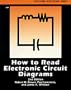 How to Read Electronic Circuit Diagrams (Tab Hobby Electronics Series)