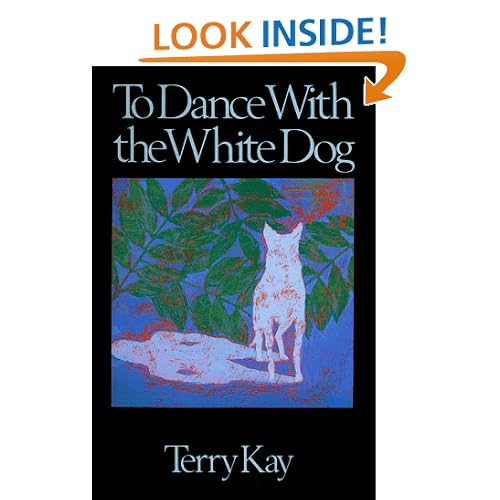 To Dance with the White Dog
