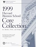 1999 Harvard Business School Core Collection: An Author, Title, and Subject Guide (Harvard Business School Core Collection)