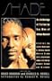 Shade:  An Anthology of Fiction by Gay Men of African Descent