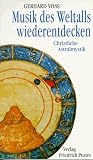 Musik des Weltalls wiederentdecken. Christliche Astralmystik - Gerhard Voss